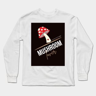 Mushroom Lover Long Sleeve T-Shirt